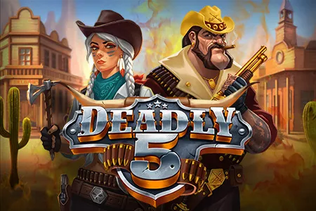 Deadly 5